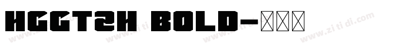 HGGTZH Bold字体转换